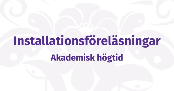 akademisk högtid_installationsföreläsingar.jpg